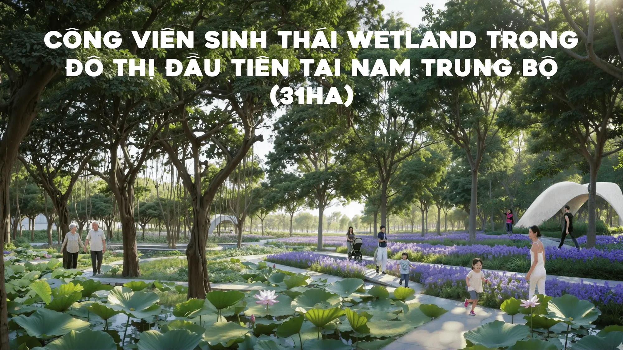 Công viên Sinh thái Wetland & Hồ điều hòa